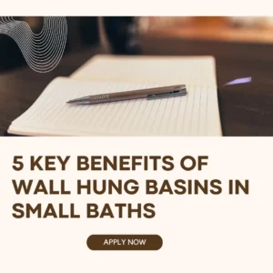 5 Key Benefits of Wall Hung Basins