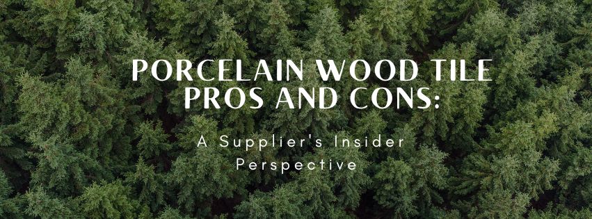 porcelain wood tile pros and cons banner